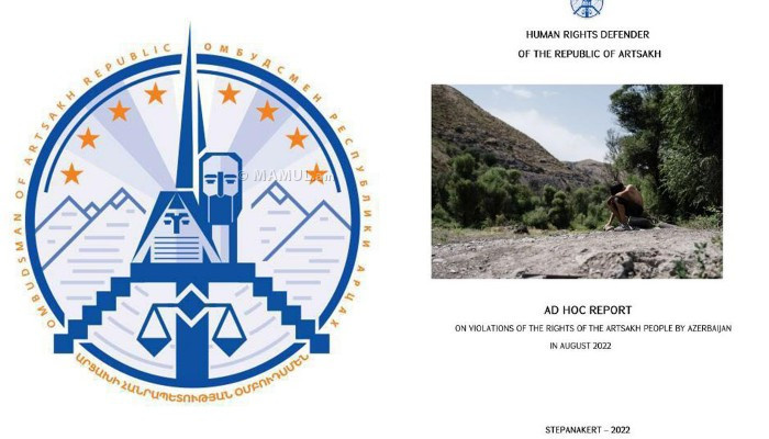 Artsakh Human Rights Ombudsman a new report on violations of rights of  people of Artsakh by Azerbaijan in August 2022